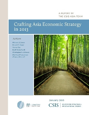 Crafting Asia Economic Strategy in 2013(English, Paperback, Green Michael J. Georgetown University)