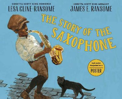 The Story of the Saxophone(English, Hardcover, Cline-Ransome Lesa)