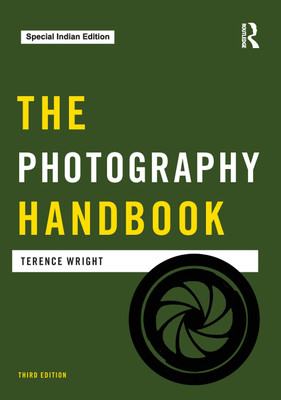 The Photography Handbook(Paperback, Terence Wright)