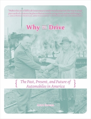 Why We Drive(English, Paperback, Singer Andy)