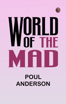 World of the Mad(Paperback, Poul Anderson)