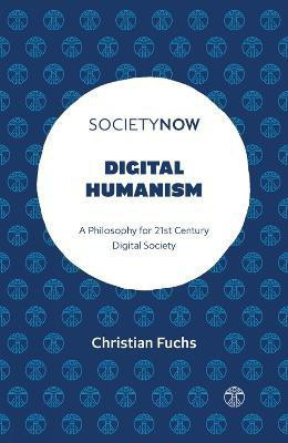 Digital Humanism(English, Paperback, Fuchs Christian)