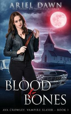 Blood & Bones(English, Paperback, Dawn Ariel)