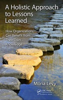 A Holistic Approach to Lessons Learned(English, Hardcover, Levy Moria)