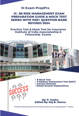 IC- 86 Risk Management Exam Preparation Guide & Mock Test Series with 1100+ Question Bank Revised 2024  - 2nd Editon 2024 Practice Test & Mock Test for Insurance Institute of India Exams(Paperback, P. Anshu,Raj Bai Meena)