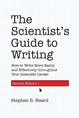 The Scientist's Guide to Writing, 2nd Edition(English, Paperback, Heard Stephen B.)