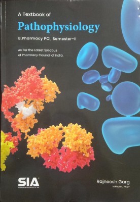 A Textbook of Pathophysiology, B.Pharmacy (Semester-II)(English, Paperback, Rajneesh Garg)