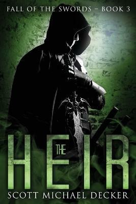 The Heir(English, Paperback, Decker Scott Michael)