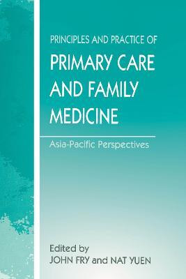 The Principles and Practice of Primary Care and Family Medicine(English, Electronic book text, Fry John)