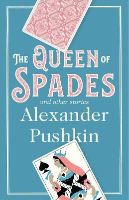 The Queen of Spades and Other Stories(English, Paperback, Pushkin Alexander)
