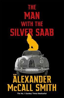 The Man with the Silver Saab(English, Hardcover, McCall Smith Alexander)