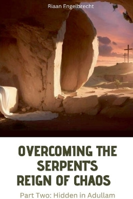 Overcoming the Serpent's Reign of Chaos Part Two(English, Paperback, Engelbrecht Riaan)