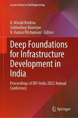 Deep Foundations for Infrastructure Development in India(English, Hardcover, unknown)