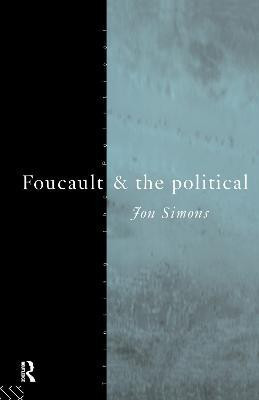 Foucault and the Political(English, Hardcover, Simons Jonathan)