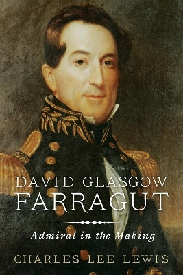 David Glasgow Farragut(English, Paperback, Lewis Estate of Charles Lee)