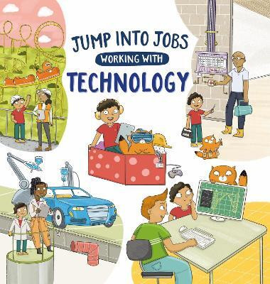 Jump into Jobs: Working with Technology(English, Hardcover, Barnham Kay)