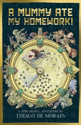 A Mummy Ate My Homework(English, Paperback, de Moraes Thiago)