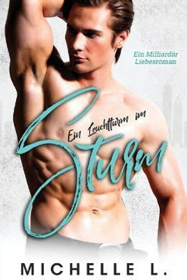Ein Leuchtturm im Sturm(German, Paperback, L Michelle)