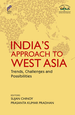 India's Approach to West Asia(English, Hardcover, Chinoy Sujan)