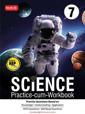 MTG Science Practice-cum-Workbook Class 7 with NEP Guidelines - Practice Questions Based on Knowledge & Understanding, Skill Based Questions(Paperback, MTG Editorial Board)