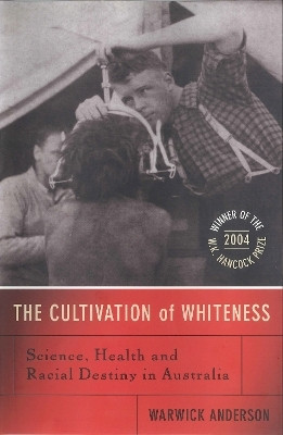 The Cultivation of Whiteness(English, Hardcover, Anderson Warwick)