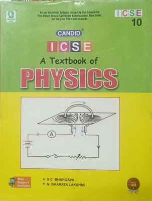 CANDID ICSE A TEXTBOOK OF PHYSICS CLASS-10(Paperback, S C BHARGAVA, N BHARATA LAKSHMI)