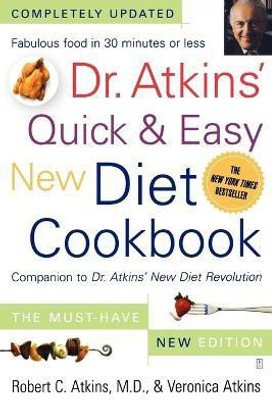 Dr. Atkins' Quick & Easy New Diet Cookbook(English, Paperback, Atkins Robert C. M.D.)