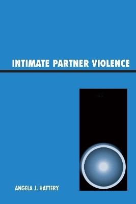 Intimate Partner Violence(English, Paperback, Hattery Angela J.)