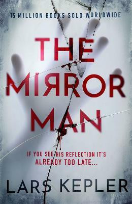The Mirror Man(English, Paperback, Kepler Lars)