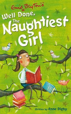 The Naughtiest Girl: Well Done, The Naughtiest Girl(English, Paperback, Digby Anne)