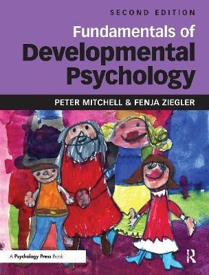 Fundamentals of Developmental Psychology(English, Hardcover, Mitchell Peter)