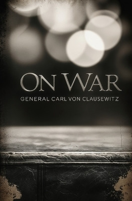 On War(English, Paperback, Clausewitz Carl Von)