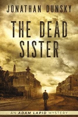The Dead Sister(English, Paperback, Dunsky Jonathan)