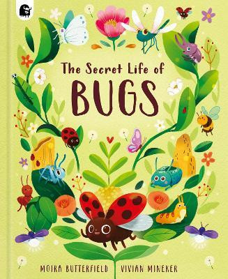 The Secret Life of Bugs: Volume 5(English, Hardcover, Butterfield Moira)