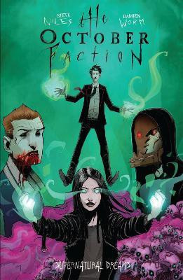 The October Faction, Vol. 5: Supernatural Dreams(English, Paperback, Niles Steve)