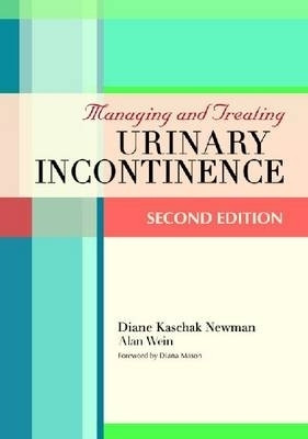 Managing and Treating Urinary Incontinence(English, Paperback, Newman Diane Kaschak)