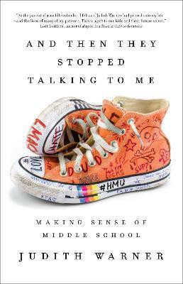 And Then They Stopped Talking to Me(English, Paperback, Warner Judith)