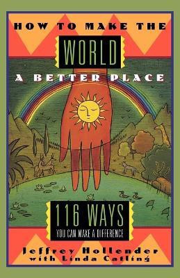 How to Make the World a Better Place(English, Paperback, Catling Linda)