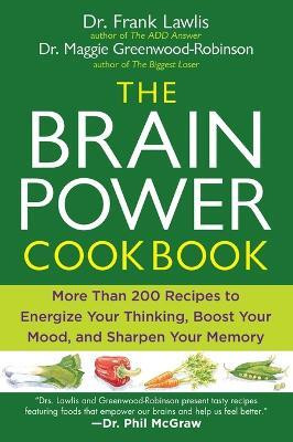 The Brain Power Cookbook(English, Paperback, Lawlis Frank Dr.)
