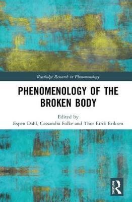 Phenomenology of the Broken Body(English, Hardcover, unknown)