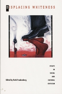Displacing Whiteness(English, Paperback, unknown)