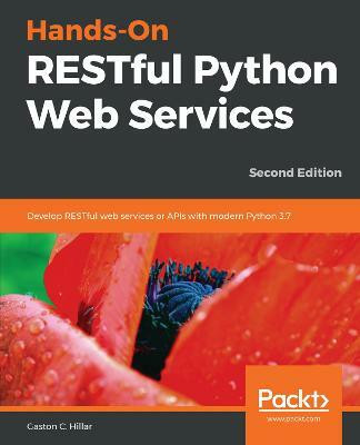 Hands-On RESTful Python Web Services(English, Paperback, C. Hillar Gaston)