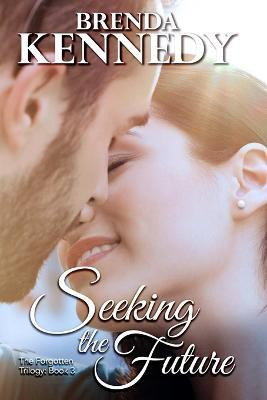 Seeking the Future(English, Paperback, Kennedy Brenda)