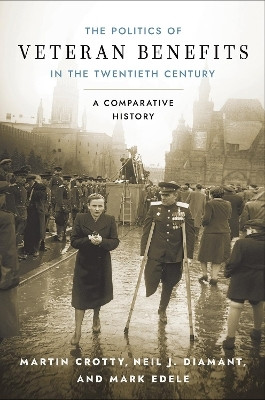 The Politics of Veteran Benefits in the Twentieth Century(English, Electronic book text, Crotty Martin)