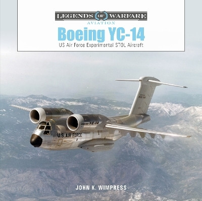 Boeing YC-14(English, Hardcover, Wimpress John K.)
