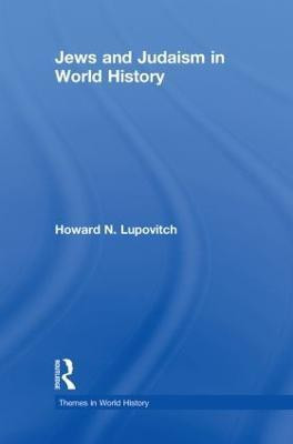 Jews and Judaism in World History(English, Hardcover, Lupovitch Howard N.)