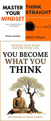 MASTER YOUR MINDSET + THINK STRAIGHT + YOU BECOME WHAT YOU THINK(Paperback, MINDSET READING, DARIUS FOROUX, SHUBHAM KUMAR SINGH)
