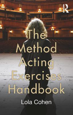The Method Acting Exercises Handbook(English, Paperback, Cohen Lola)
