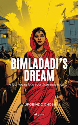 Bimladadi's Dream(English, Hardcover, Ghosh Aurobindo)