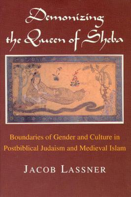 Demonizing the Queen of Sheba(English, Paperback, Lassner Jacob)
